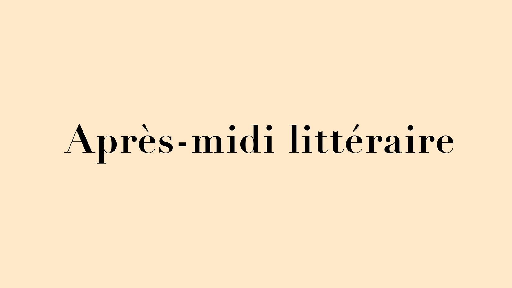 Après-midi littéraires