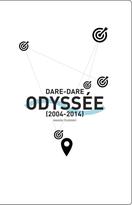 ODYSSÉE (2004-2014)