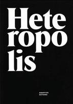 Heteropolis : Adaptive Actions