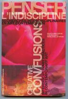 Penser l’indiscipline : Recherches interdisciplinaires en art contemporain