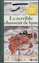 Le terrible chasseur de lune