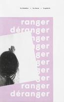 Ranger/Déranger : la chambre, la classe, la galerie