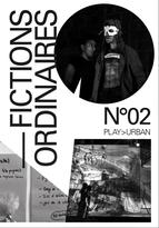 Play>Urban - n°2 / Fictions Ordinaires