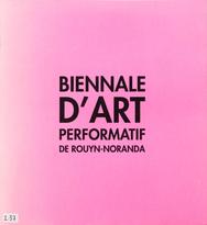 Biennale d’art performatif de Rouyn-Noranda