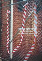 Urban Interior. Informal explorations, intervention and occupations