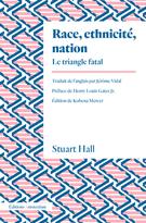 Race, ethnicité, nation : Le triangle fatal