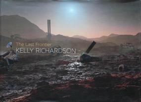 Kelly Richardson : The Last Frontier