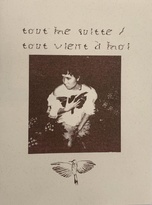 Tout me quitte / Tout vient à moi