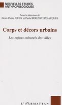 Corps et décors urbains, les enjeux culturels des villes