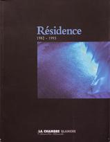 Résidence, 1982-1993