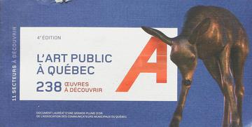 L’art public à Québec : 238 oeuvres à découvrir. Entente de développement culturel