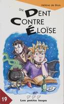Une dent contre Éloïse