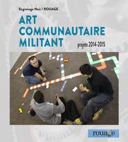 Art communautaire militant – Projets 2012-2013