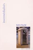 Bâtir/Build  Intermédialités no 14