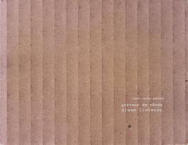 Porteur de rêves = Dream Listener (incluant CD)