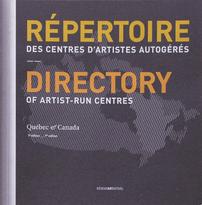 Répertoire des centres d’artistes autogérés du Québec et du Canada (7e édition)