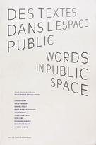 Des textes dans l’espace public = Words in public space