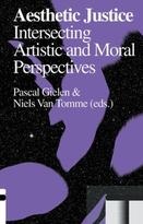 Aesthetic Justice : Intersecting Artistic and Moral Perspectives
